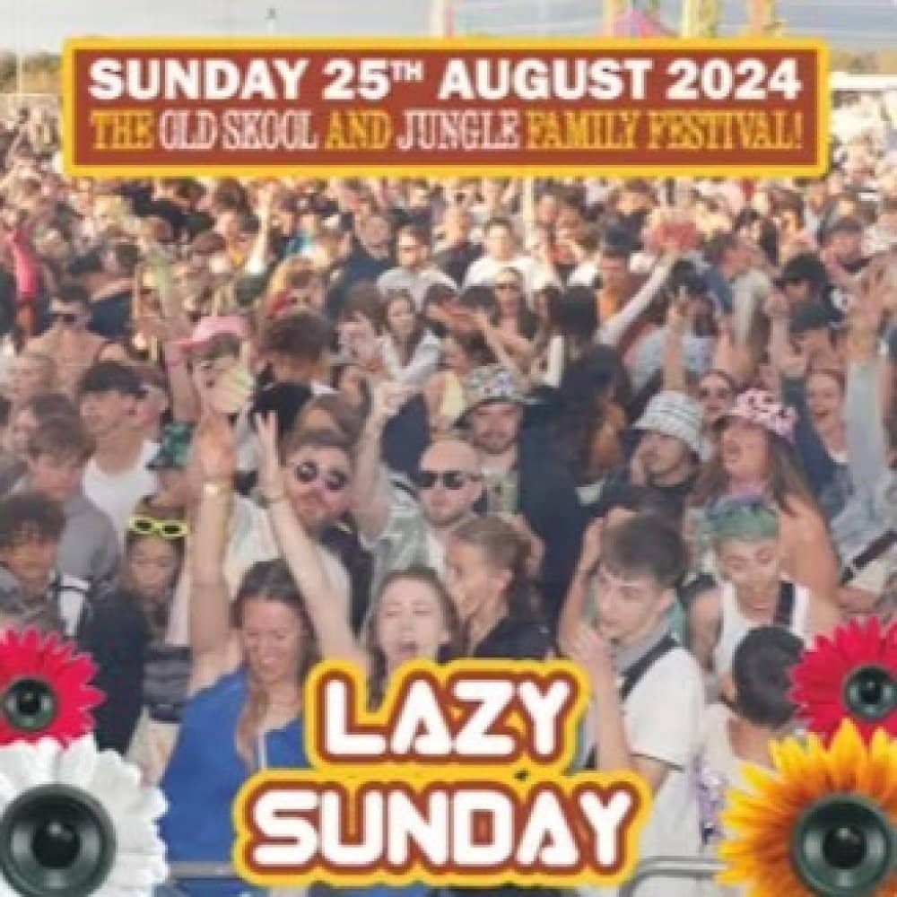 Lazy Sunday Old Skool & Jungle Festival events