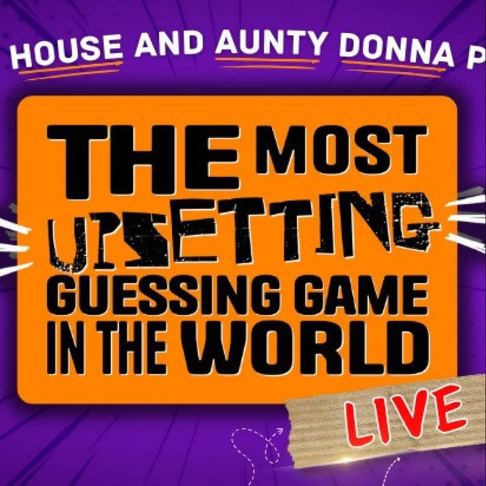 The Most Upsetting Guessing Game in the World Live The Most Upsetting Guessing Game in the World Live events