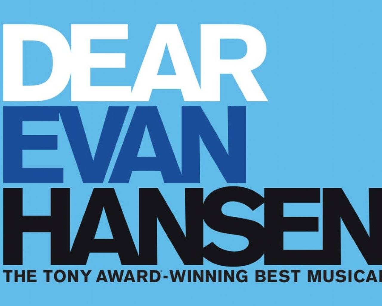 Dear Evan Hansen Dear Evan Hansen events