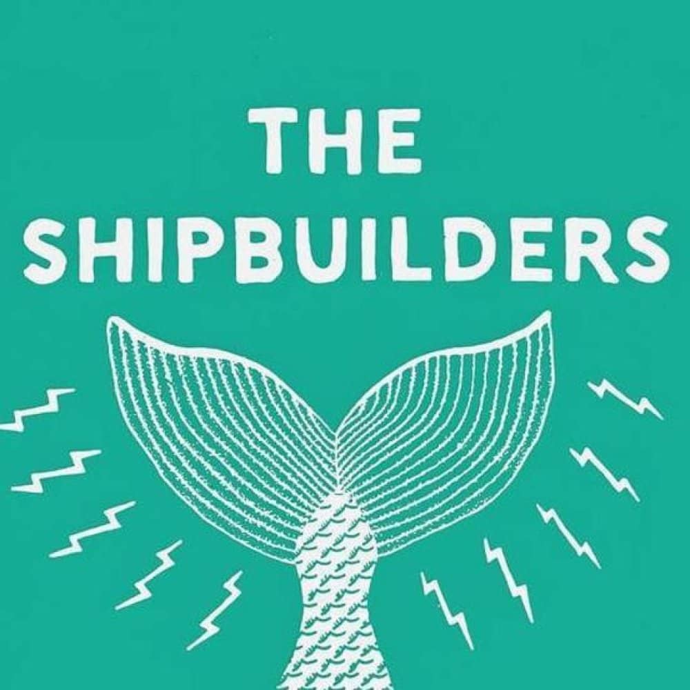 The Shipbuilders The Shipbuilders events