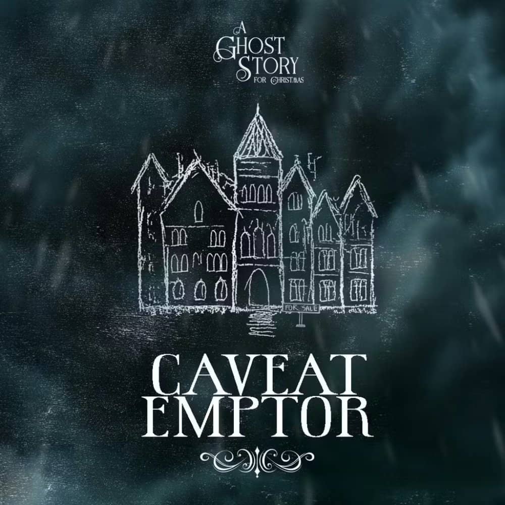 Caveat Emptor - A Ghost Story for Christmas Caveat Emptor - A Ghost Story for Christmas events