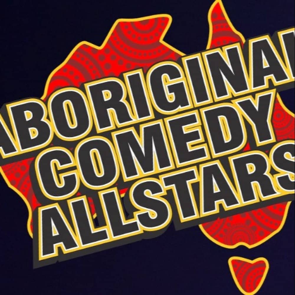 Aboriginal Comedy Allstars events