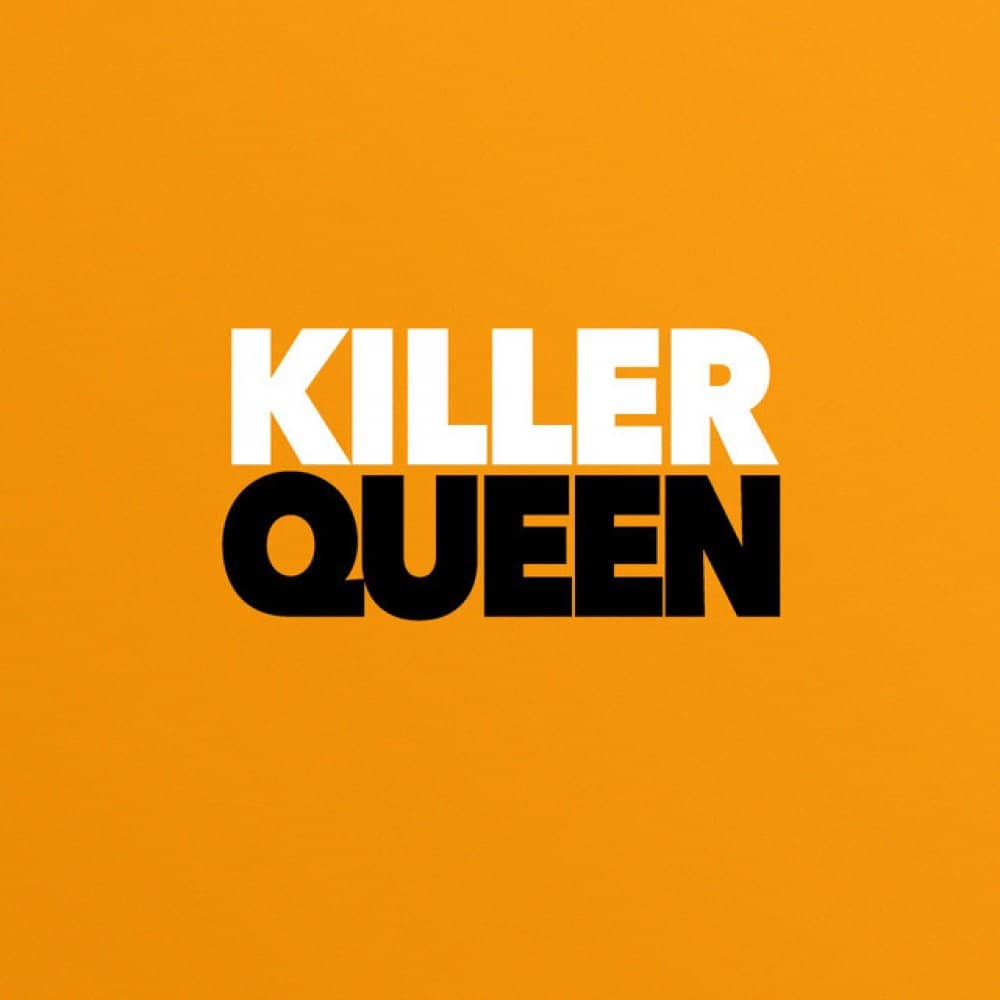 KILLER QUEENS events