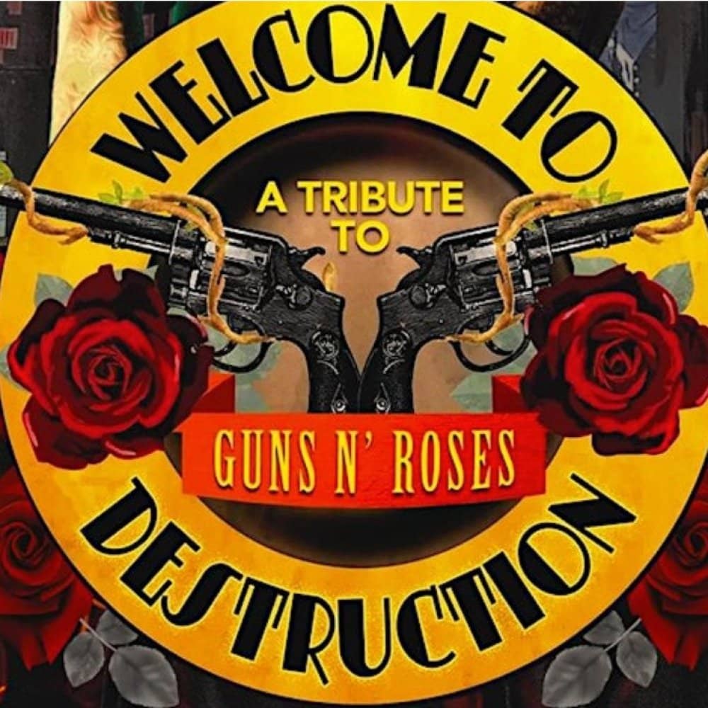 Welcome To Destruction: Tribute to Guns N' Roses events