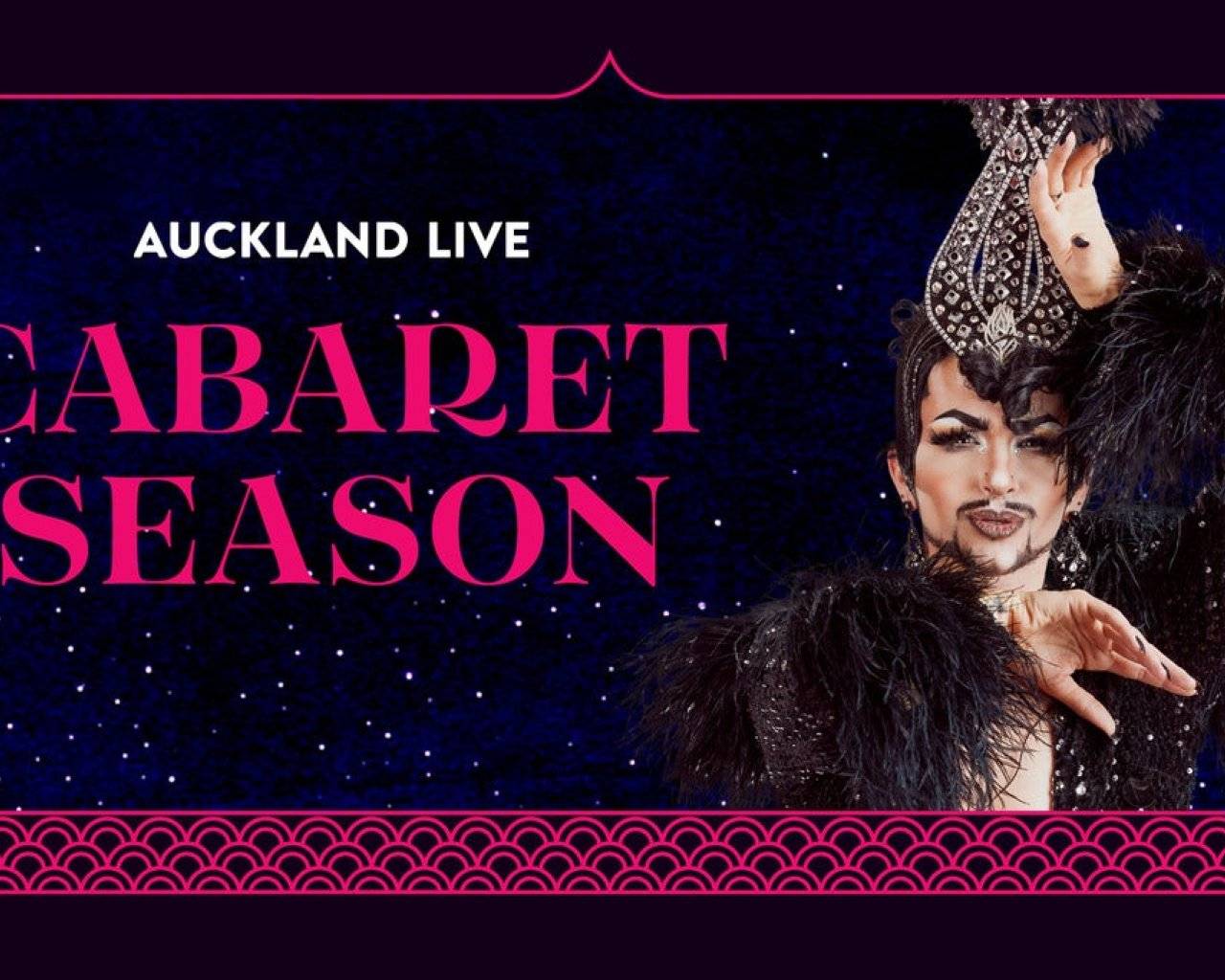 Auckland Live Cabaret Season Auckland Live Cabaret Season events