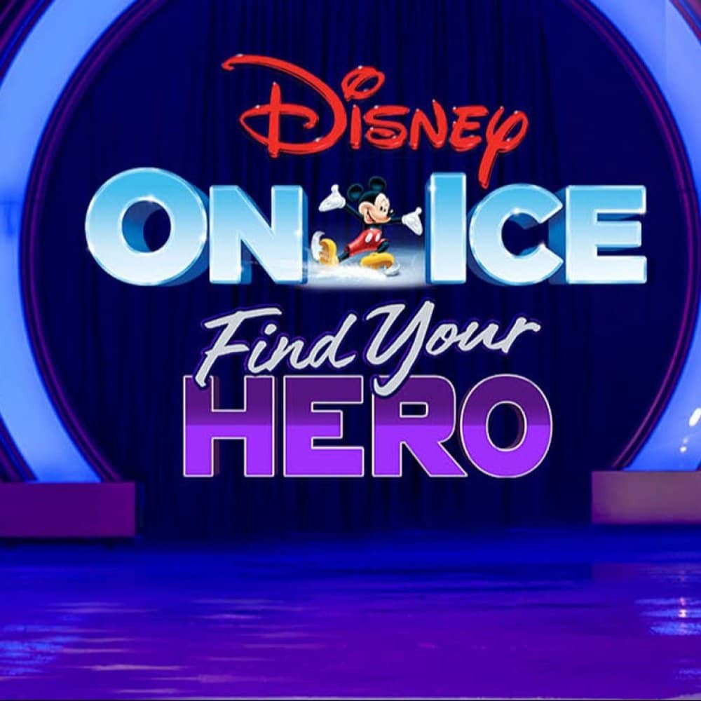 Disney on Ice - Find Your Hero Disney on Ice - Find Your Hero events