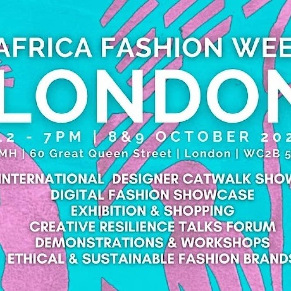 Africa Fashion Week London 2022 - THE BEST IN AFRICAN FASHION Africa Fashion Week London 2022 - THE BEST IN AFRICAN FASHION events