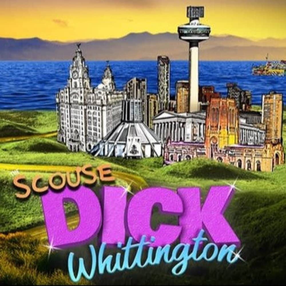 The Scouse Dick Whittington The Scouse Dick Whittington events
