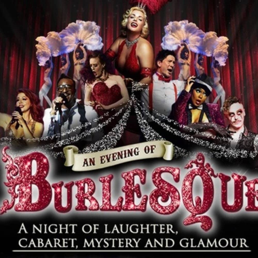 An Evening Of Burlesque An Evening Of Burlesque events