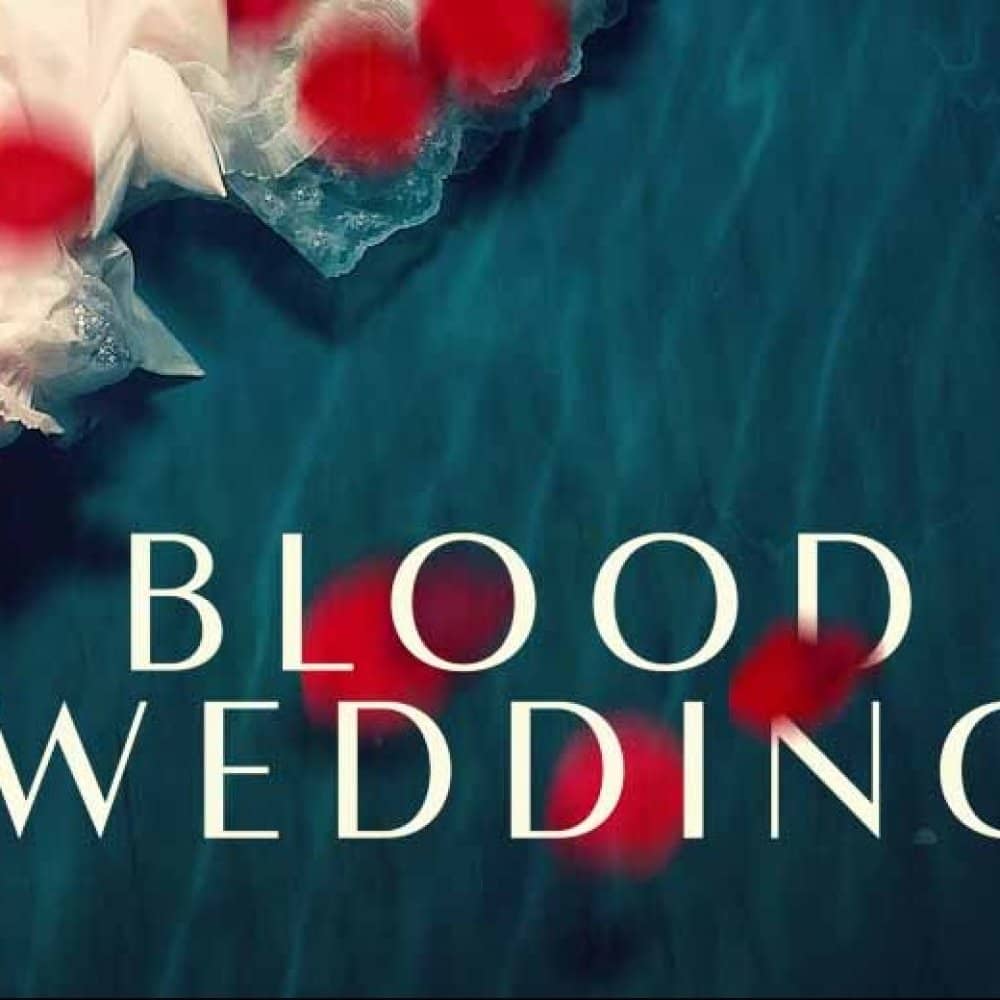 Blood Wedding Blood Wedding events