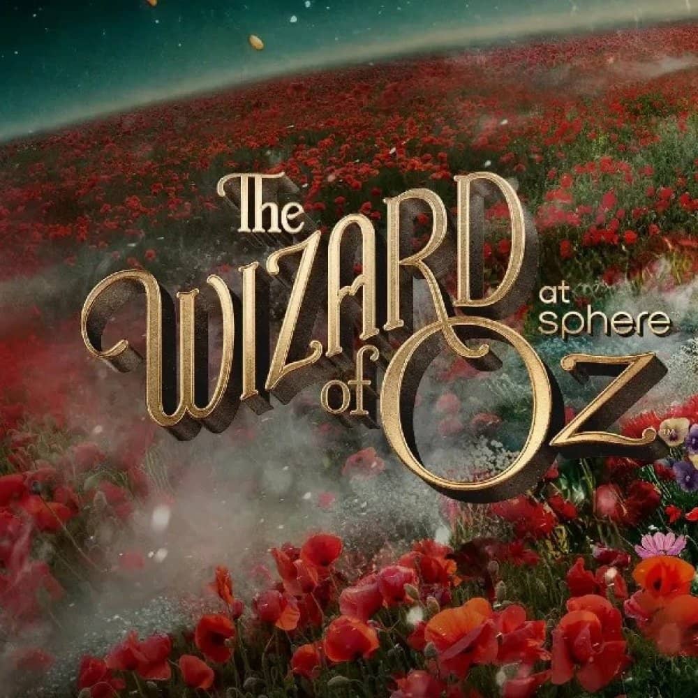 The Wizard of Oz at Sphere events