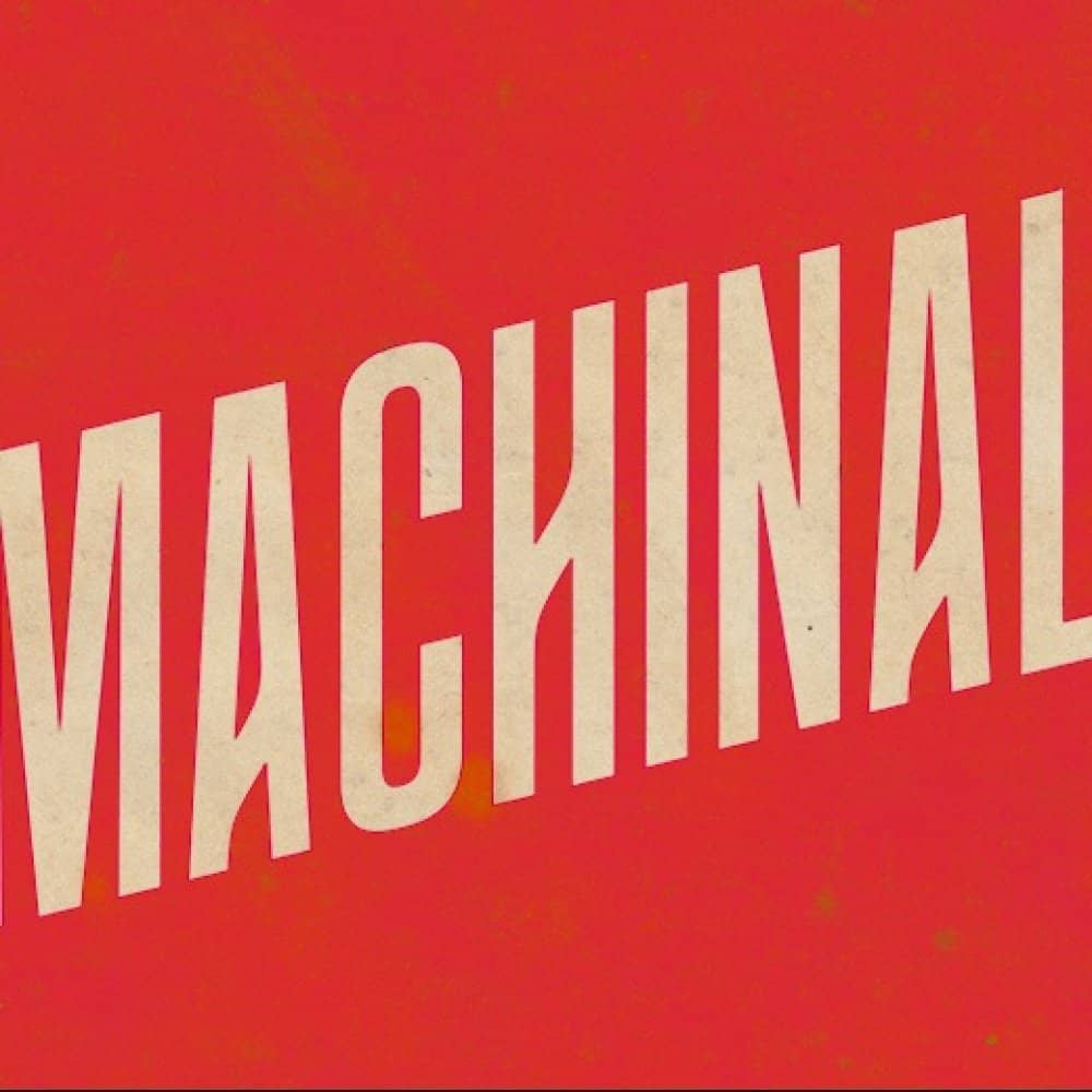 Machinal Machinal events