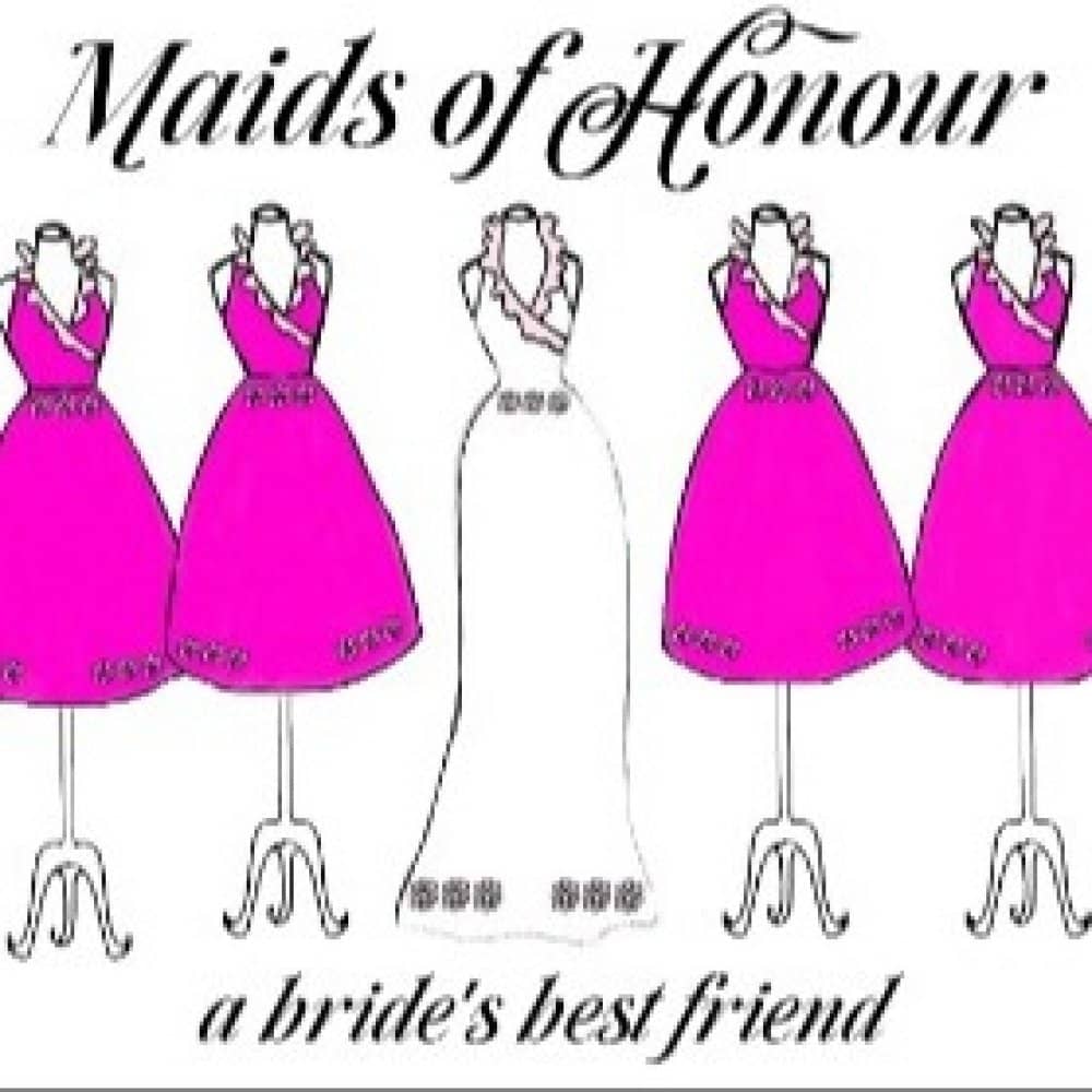 Maids of Honour Maids of Honour events