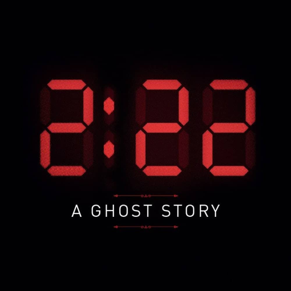 2:22 A Ghost Story 2:22 A Ghost Story events