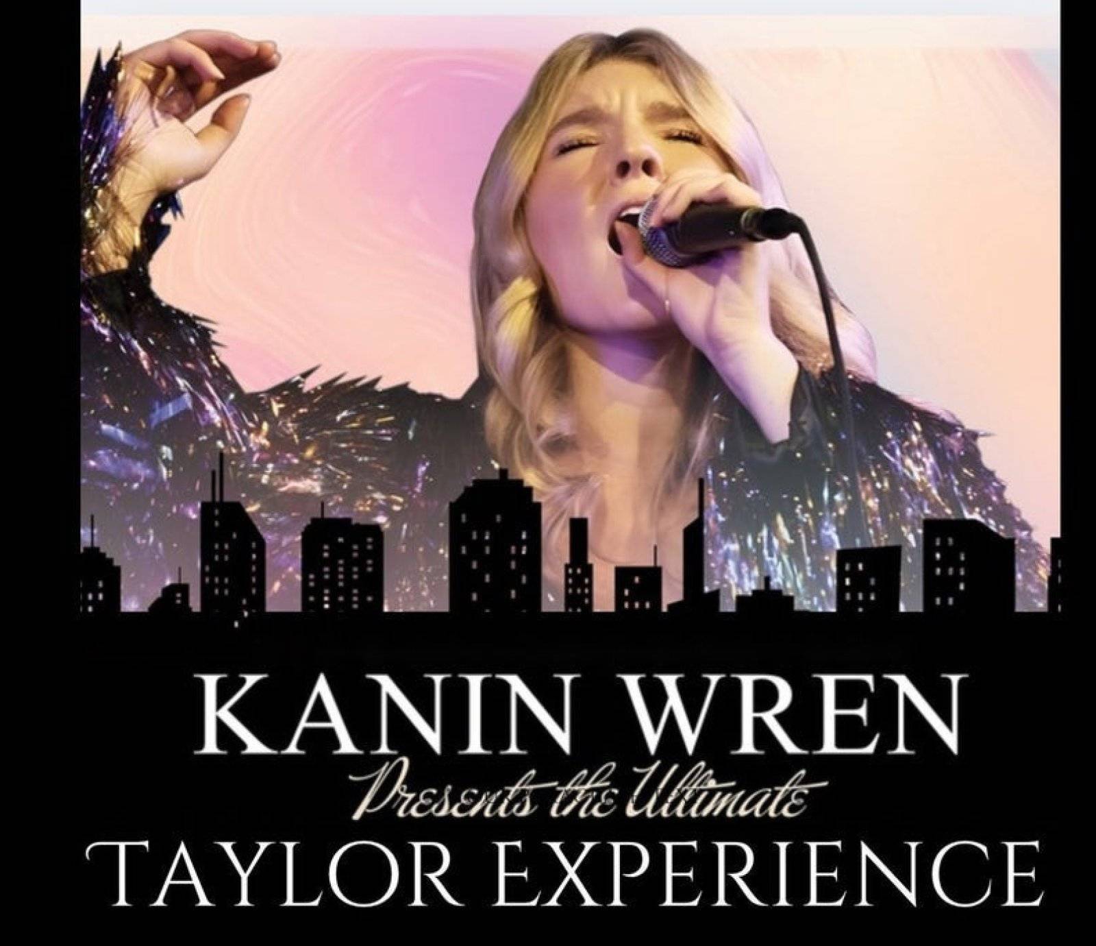 Kanin Wren presents The Ultimate Taylor Experience events