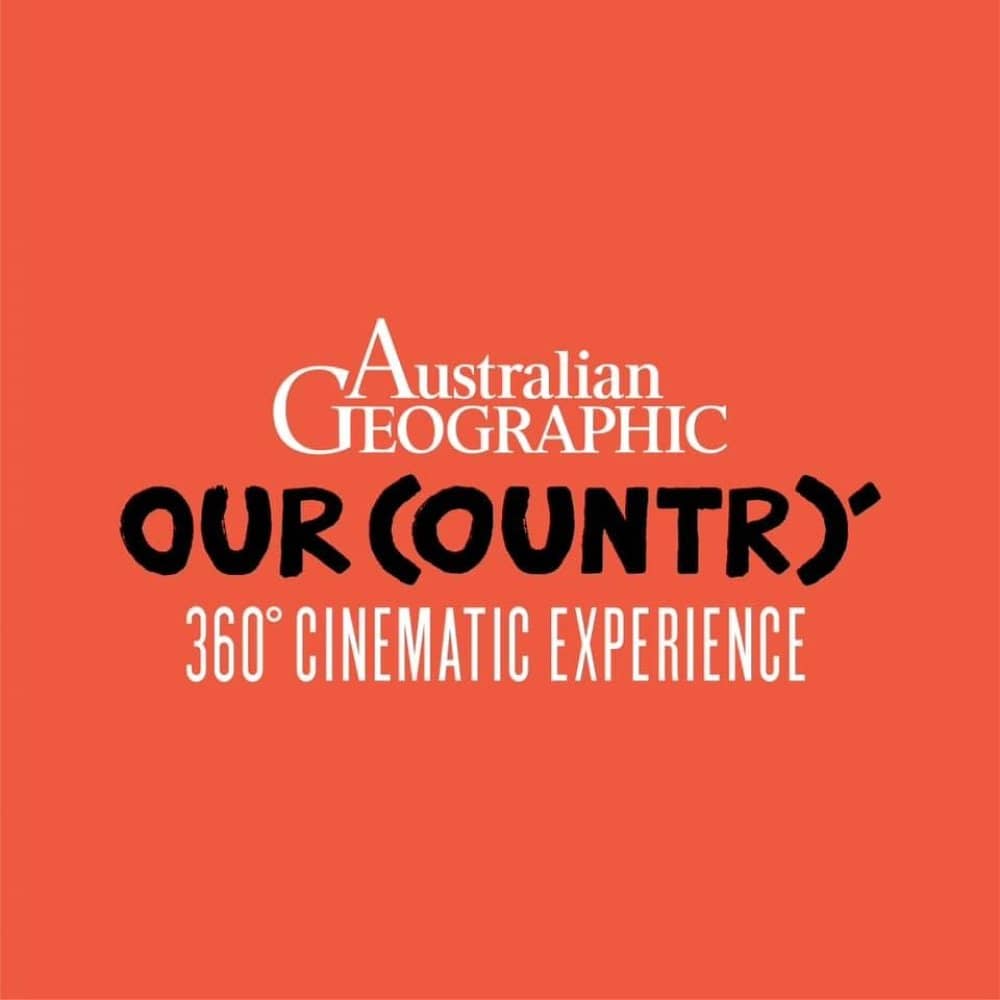 Australian Geographic: Our Country events