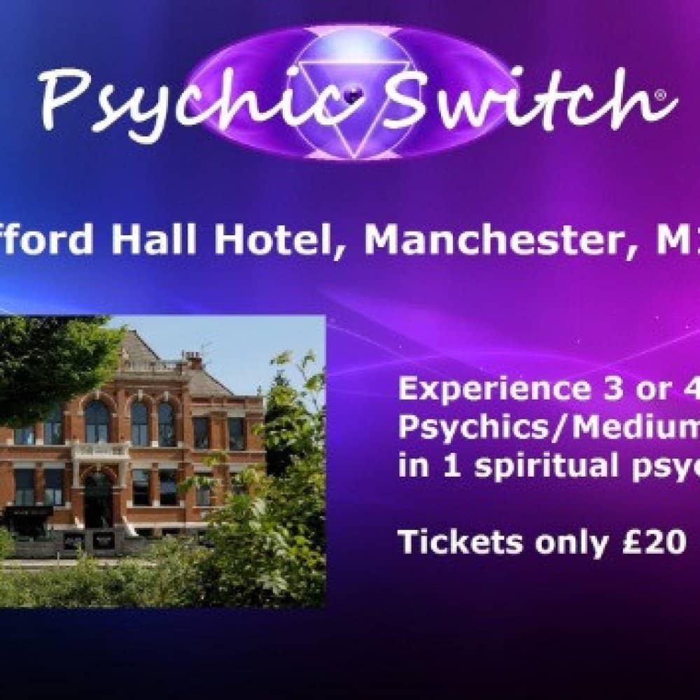Manchester Trafford Psychic Switch events