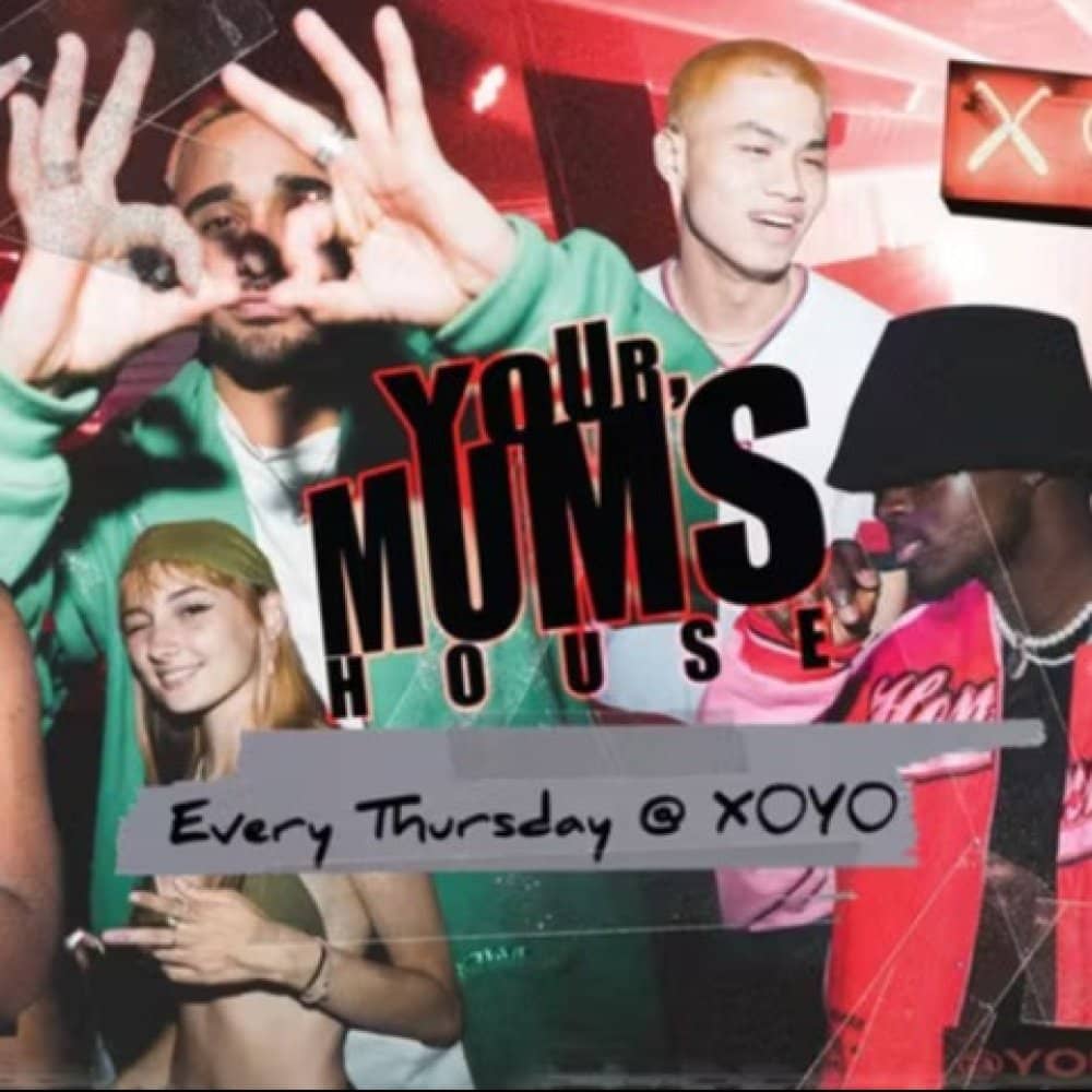 Your Mum's House events