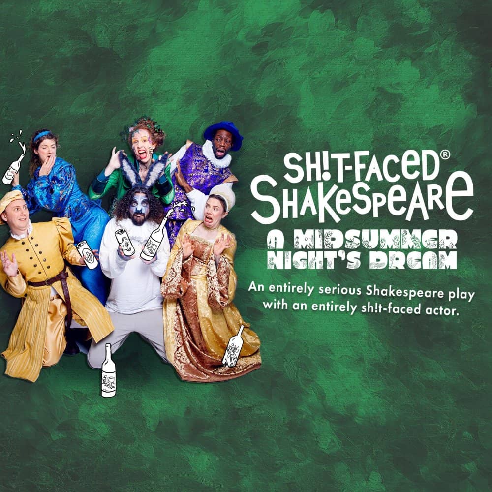 Sh!t-faced Shakespeare - A Midsummer Night's Dream events