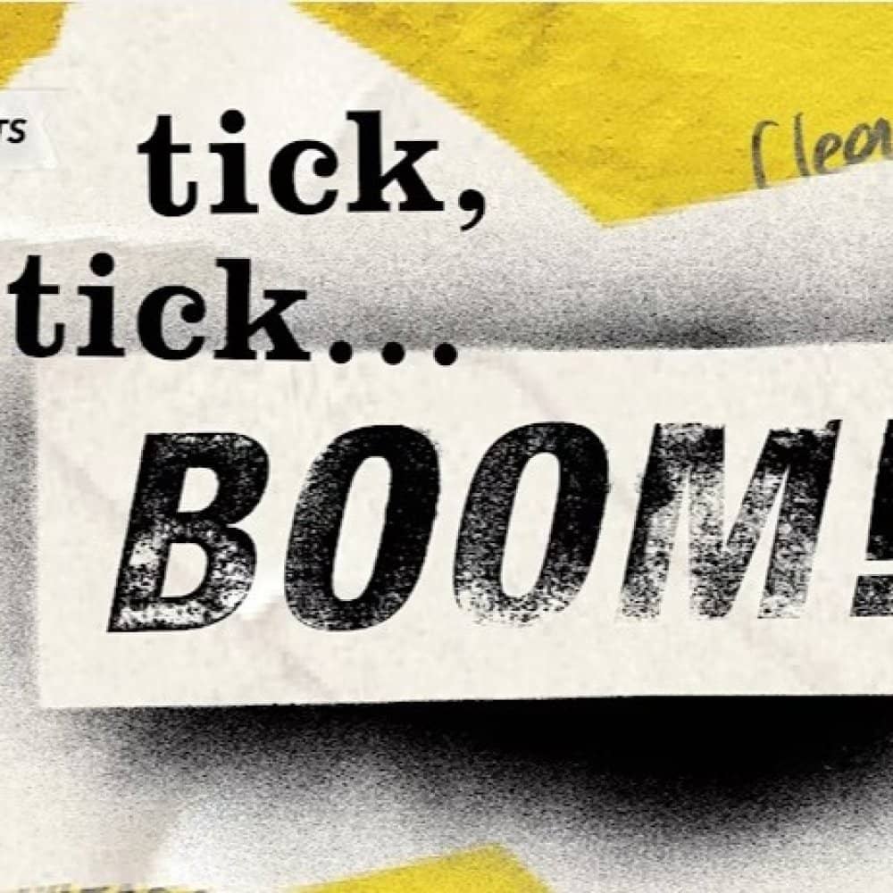Tick, Tick...Boom! events