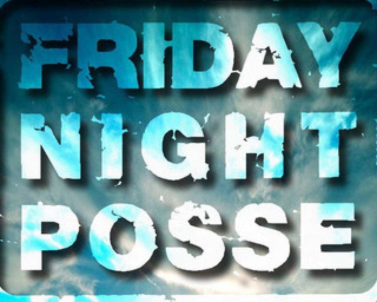 Friday Night Posse events