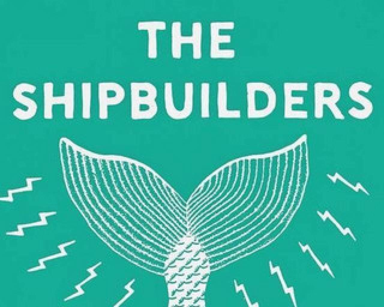 The Shipbuilders events