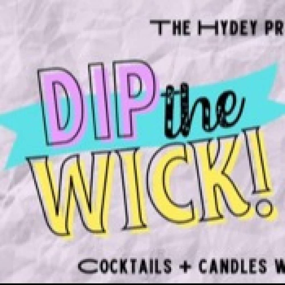 Dip the Wick events
