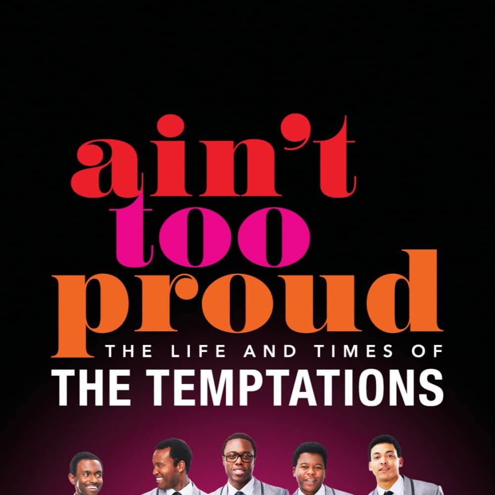 Ain't Too Proud events