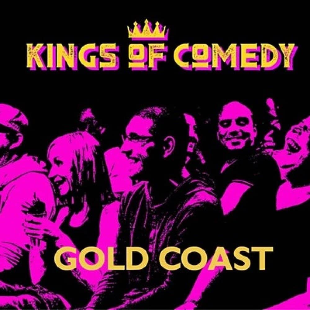 Kings of Comedy's Gold Coast Showcase Special events