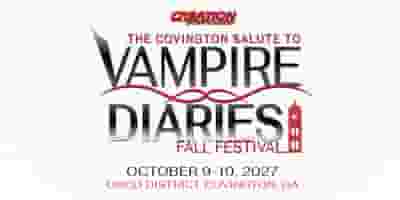 The Covington Salute to Vampire Diaries Fall Festival tickets blurred poster image