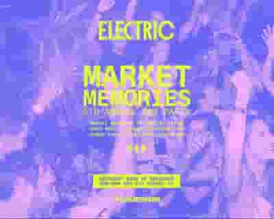 Market Memories - Electric Day Party tickets blurred poster image