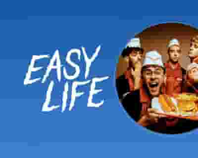 Easy Life tickets blurred poster image