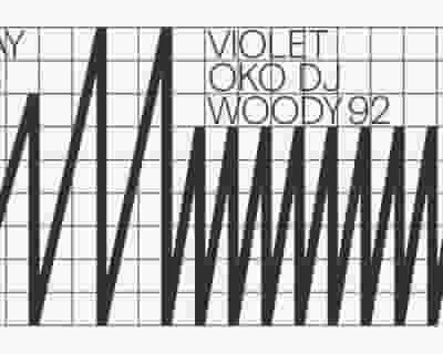 Violet / OKO DJ / Woody92 tickets blurred poster image
