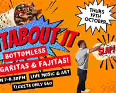 FAJITABOUT IT! tickets blurred poster image