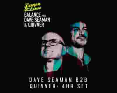 Balance Pres - Dave Seaman & Quivver tickets blurred poster image