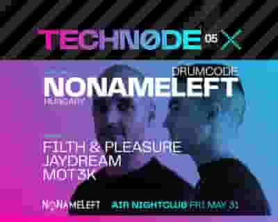 Technode Presents #5 - NONAMELEFT tickets blurred poster image