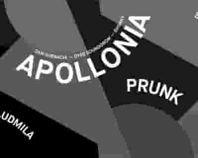 Apollonia, Prunk, Luna Ludmila - De Marktkantine tickets blurred poster image