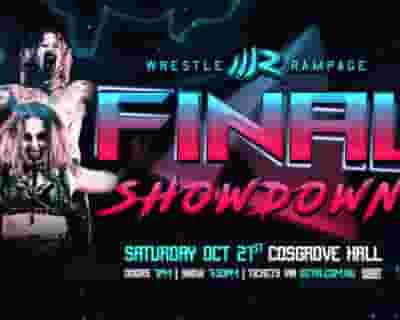 Wrestle Rampage: Final Showdown (All ages) tickets blurred poster image