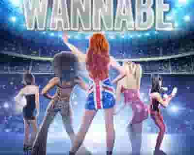 Wannabe - The Spice Girls Show tickets blurred poster image