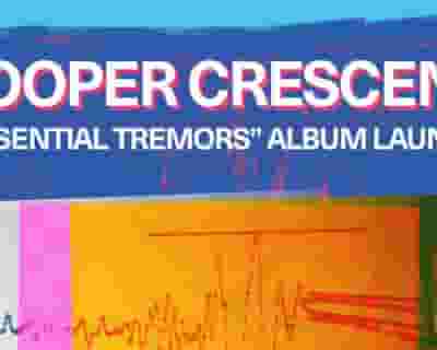 Hooper Crescent - Essential Tremors tickets blurred poster image