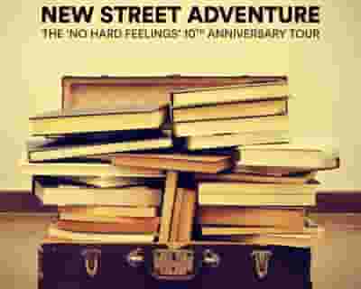 New Street Adventure tickets blurred poster image
