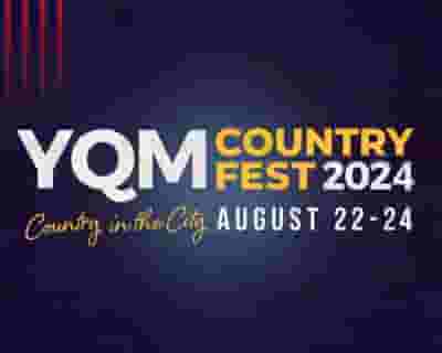 YQM Country Fest 2024 tickets blurred poster image