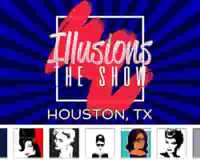 Illusions The Drag Queen Show tickets blurred poster image