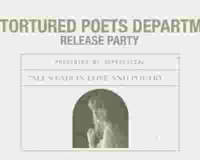 The Tortured Poets Department Release Party tickets blurred poster image