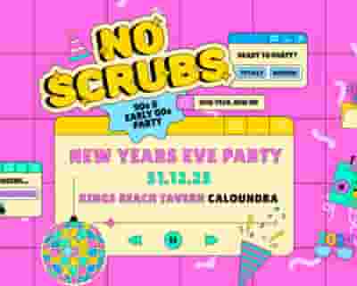 No Scrubs: New Years Eve Party - Caloundra tickets blurred poster image