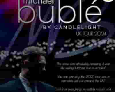 Bublé by Candlelight featuring Josh Hindle tickets blurred poster image
