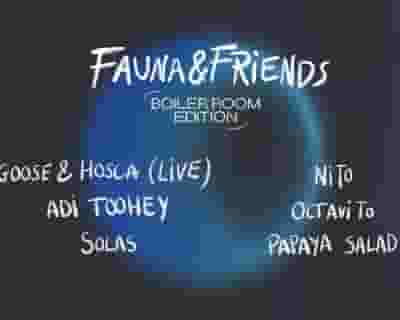 Fauna & Friends - Boiler Room Edition tickets blurred poster image