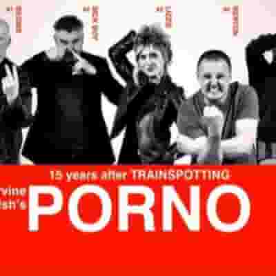 Irvine Welsh’s Porno blurred poster image