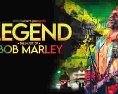 Legend - a Tribute To Bob Marley tickets blurred poster image