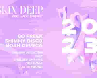 Skin Deep One Last Dance tickets blurred poster image